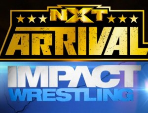 NXT Arrival and Impact Wrestling Aftershow