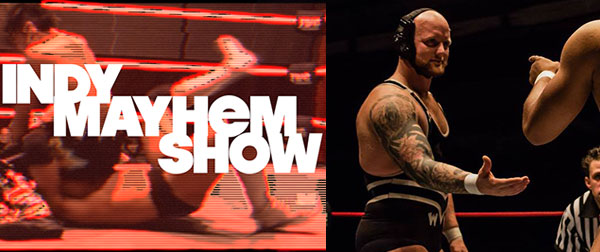 Walking Weapon Josh Alexander - Indy Mayhem Show