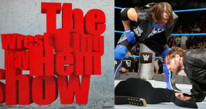 AJ Styles - Dean Ambrose - Wrestling Mayhem Show